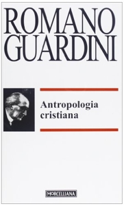 Antropologia cristiana de Romano Guardini