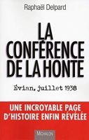 La conférence de la honte. Evian, juillet 1938