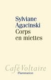 Corps en miettes - Flammarion - 10/04/2009