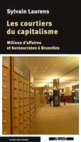 Les courtiers du capitalisme - Milieux d'affaires et bureaucrates à Bruxelles