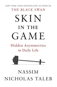 Skin in the Game - Hidden Asymmetries in Daily Life de Nassim Nicholas Taleb