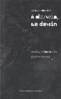 A Dessein, le Dessin