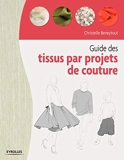 Guide des tissus par projet de couture