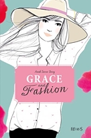 Grace and fashion - Tome 3 - Embrasse-moi !
