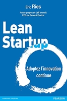Lean Startup - Adoptez l'innovation continue