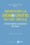Inventer la démocratie du Xxie siècle - L'assemblée citoyenne du futur