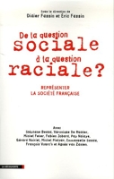 De la question sociale à la question raciale ? Représenter la société française