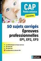50 Sujets Corrigés - CAP Petite enfance - 2016