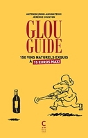 Glou guide - 150 Vins Naturels Exquis À 15 Euros Maxi