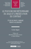 Le Pouvoir Discrétionnaire Du Juge Et L'inexécution Du Contrat - Etude De Droit Comparé Franco-Allemande