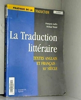La Traduction littéraire - Livre de l'élève - Edition 1997 - Textes anglais et français du XXe siècle