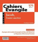 Cahiers Evangile - Numéro 171 Jacob, l'autre ancêtre