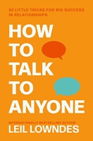 How to Talk to Anyone - 92 Little Tricks For Big Success