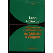 Histoire de l'antisémitisme de Voltaire à Wagner