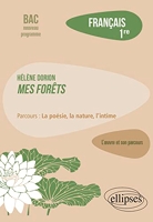 Français 1re - Hélène Dorion, mes forêts