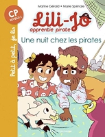 Lili-Jo, apprentie pirate, Tome 02 - Une nuit chez les pirates