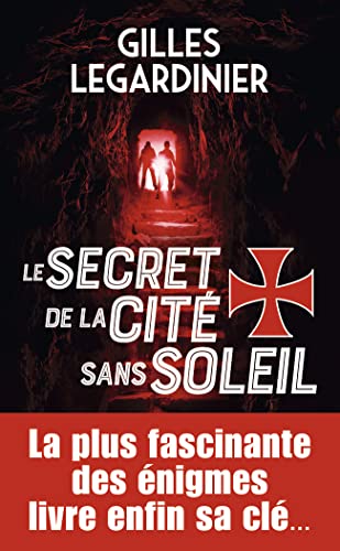 couverture de : Le secret de la cit&eacute; sans soleil