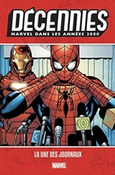 Décennies - Marvel dans les années 2000 - La une des journaux de Mark Millar
