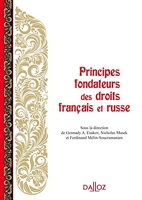 Principes fondateurs des droits français et russe - 1ère édition - Hors collection Dalloz