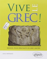 Vive Le Grec ! Manuel Pour Débutants En Grec Ancien (1)