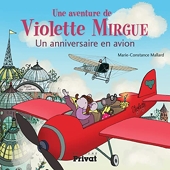 Aventure De Violette Mirgue T3 Un Anniversaire En Avion