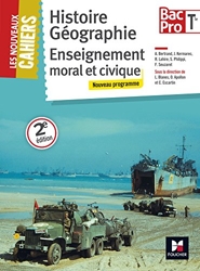 Les Nouveaux Cahiers - Histoire-Géographie-EMC - Tle BAC PRO de Laurent Blanès