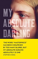 My Absolute Darling - The Sunday Times Bestseller