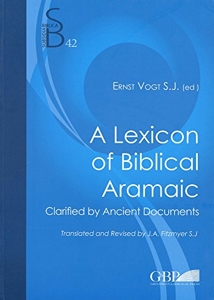 Lexicon of Biblical Aramaic - Clarified by Ancient Documents d'Ernst Vogt