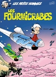Les petits hommes, tome 39 - Les fourmicrabes