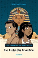 Le fils du traître (Les espions de pharaon t. 1) - Format Kindle - 7,49 €