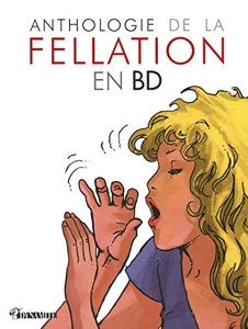 Anthologie de la fellation en BD de Nicolas Cartelet
