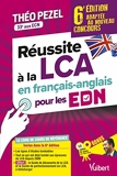 Réussite à la LCA en français-anglais pour le concours EDN - Adapté au nouveau concours - Avec deux guides offerts en téléchargement : un guide de ... la LCA et un guide de perfectionnement en LCA