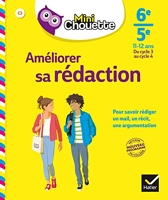 Mini Chouette Améliorer sa rédaction 6e/ 5e - Cahier de soutien en français (cycle 3 vers cycle 4)