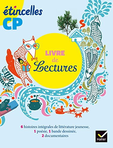 Etincelles Lecture CP éd. 2016 - Livre de lecture de Denis Chauvet