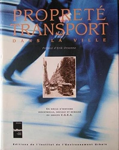 couverture de : Propret&eacute; transport dans la ville