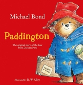 Paddington - The Original Story of the Bear from Darkest Peru