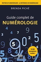 Guide complet de numérologie - Edition 30è anniversaire - La référence en numérologie
