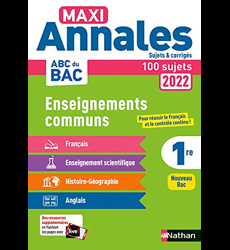 Maxi-Annales ABC du BAC 2022 - Tout en un 1re