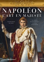 Napoleon L Art En Majeste