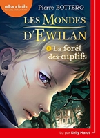 Les Mondes d'Ewilan 1 - La Forêt des captifs - Livre audio 1 CD MP3