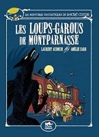 Les Aventures Fantastiques De Sacré-Coeur - Les Loups-Garous De Montparnasse