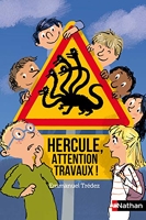 Hercule, attention, travaux !