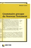 Grammaire grecque du Nouveau Testament - Avec exercices et plan de travail