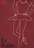 Le Ballet - Du quinzième siècle à nos jours