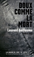 Doux Comme La Mort - La Manufacture de livres - 08/09/2011