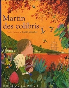 Martin des colibris d'Alain Serres