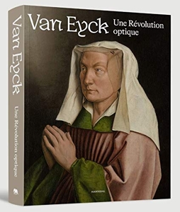 Van Eyck - Une révolution optique de Maximiliaan Martens