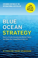 Blue Ocean Strategy - How to Create Uncontested Market Space and Make the Competition Irrelevant.