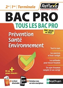 Prévention Santé Environnement - Guide Réflexe - 2e/1re/Tle Bac pro - Bac Pro - NATHAN Parascolaire d'Élisabeth Baumeier