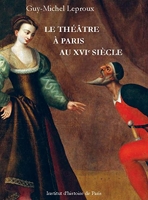 Le théâtre à Paris au XVIe siècle